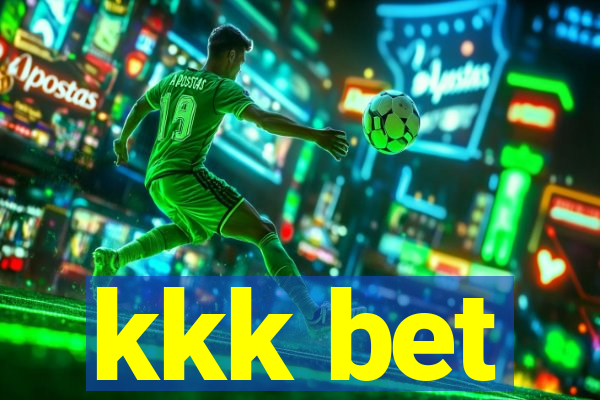 kkk bet